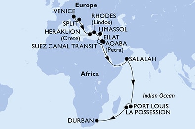 Venice,Split,Heraklion,Rhodes,Limassol,Suez Canal North,Suez Canal South,Aqaba,Eilat,Salalah,Port Louis,La Possession,Durban