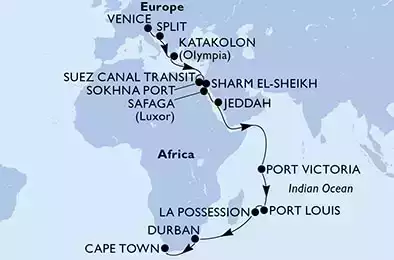 Venice,Split,Katakolon,Suez Canal North,Suez Canal South,Sokhna Port,Sharm El-Sheikh,Safaga,Jeddah,Port Victoria,Port Louis,La Possession,Durban,Cape Town