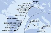 Palermo,Valletta,Barcelona,Gibraltar,Casablanca,Las Palmas de G.Canaria,Maceio,Salvador,Rio de Janeiro,Montevideo,Buenos Aires